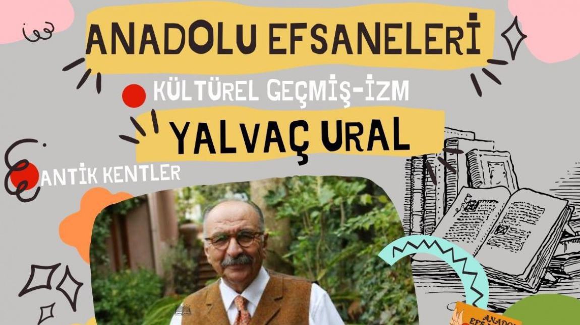 Anadolu Efsaneleri Webinarı